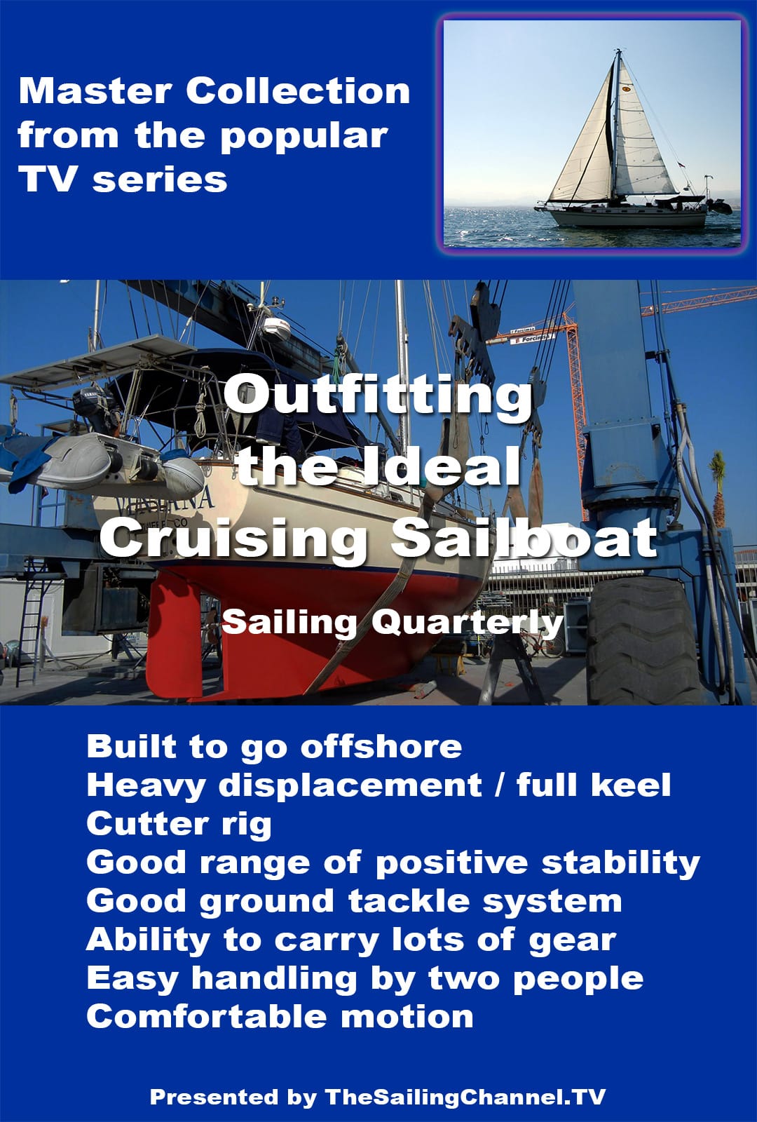 Outfitting the Ideal Cruising Sailboat from Sailing Quarterly Video Magazine
