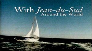 With Jean-du-Sud Around the World documentary film